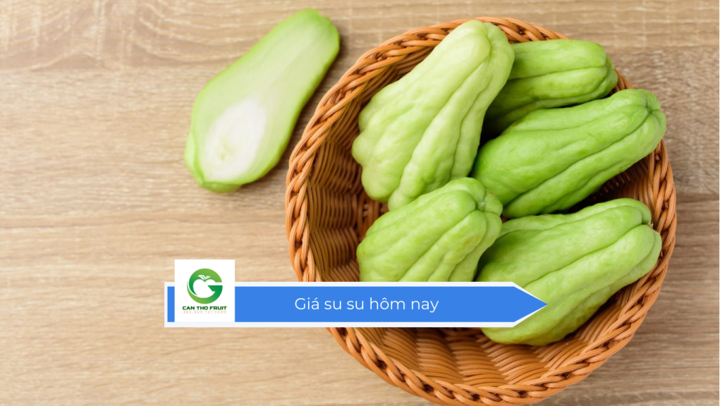 Giá su su hôm nay