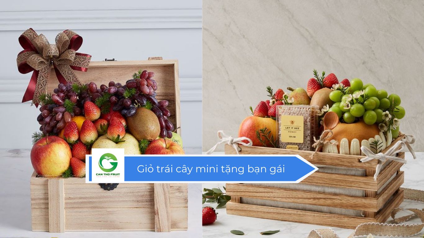 Giỏ trái cây mini tặng bạn gái - HOA QUẢ CẦN THƠ