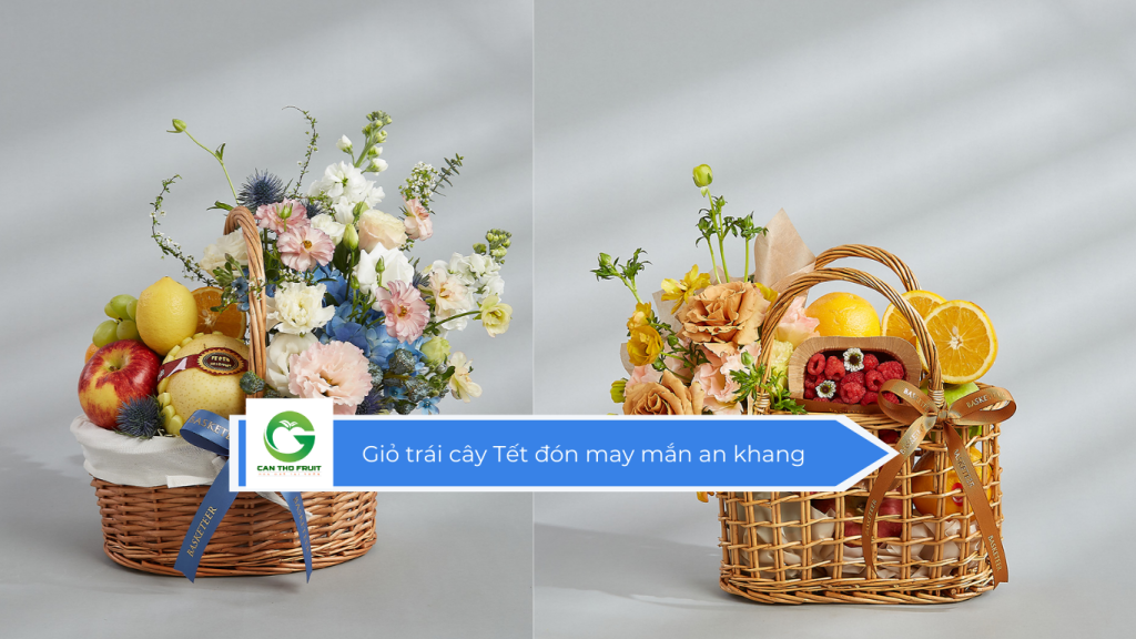 Giỏ trái cây Tết đón may mắn an khang