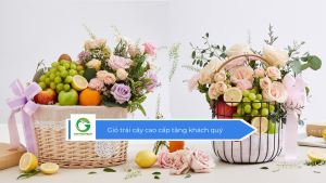 Giỏ trái cây cao cấp tặng khách quý