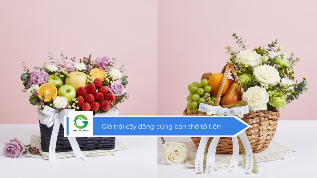 Giỏ trái cây dâng cúng bàn thờ tổ tiên