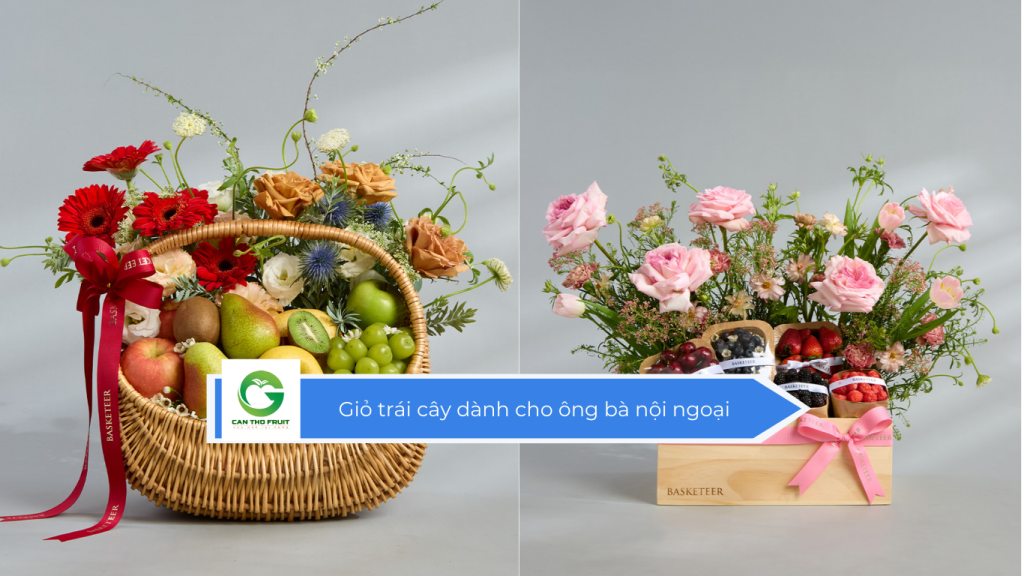 Giỏ trái cây dành cho ông bà nội ngoại