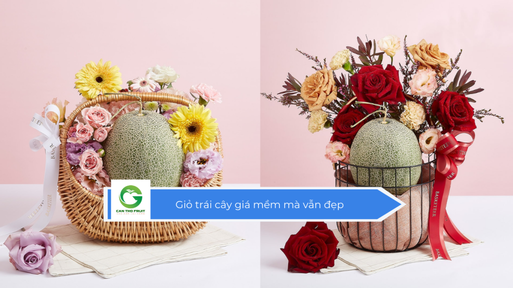 Giỏ trái cây giá mềm mà vẫn đẹp