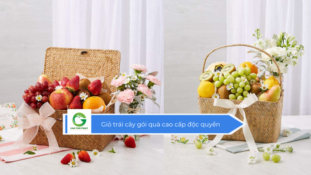 Giỏ trái cây gói quà cao cấp độc quyền