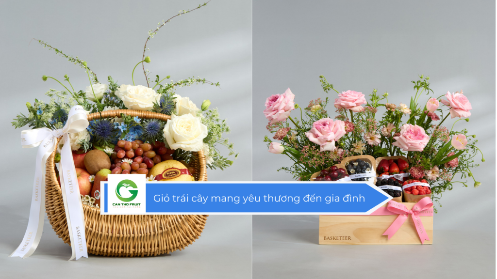 Giỏ trái cây mang yêu thương đến gia đình