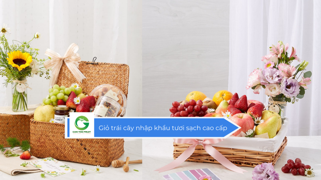 Giỏ trái cây nhập khẩu tươi sạch cao cấp