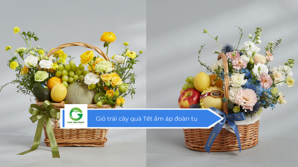 Giỏ trái cây quà Tết ấm áp đoàn tụ
