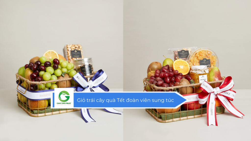 Giỏ trái cây quà Tết đoàn viên sung túc