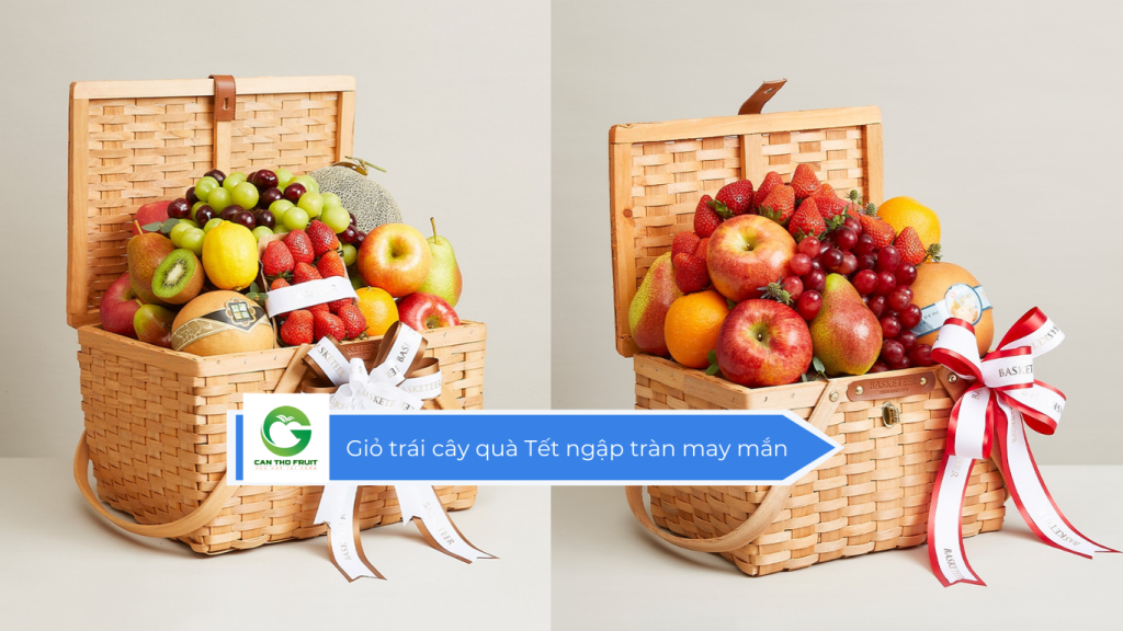 Giỏ trái cây quà Tết ngập tràn may mắn