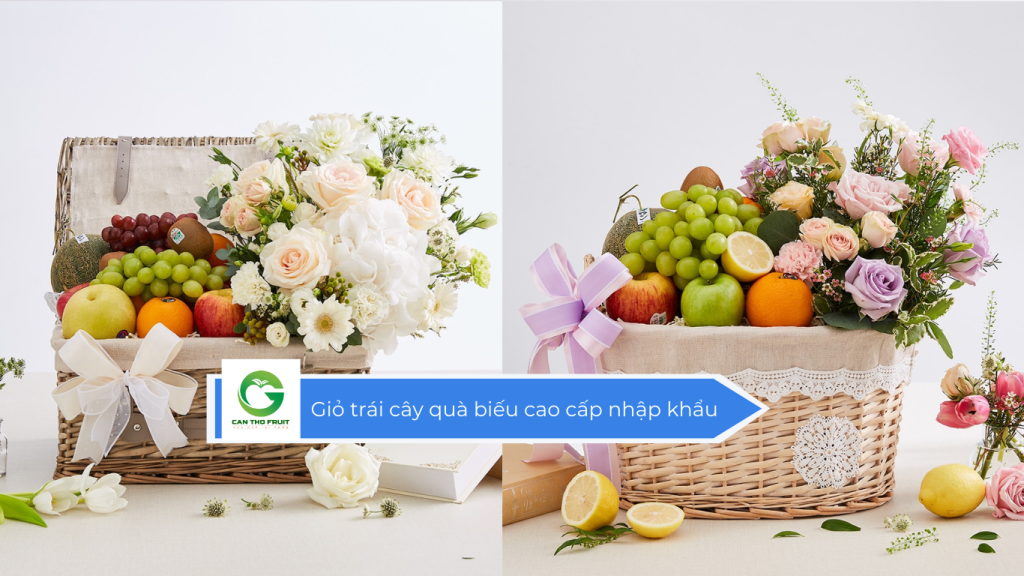 Giỏ trái cây quà biếu cao cấp nhập khẩu