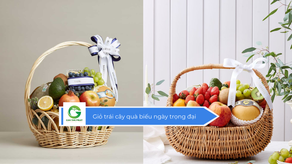 Giỏ trái cây quà biếu ngày trọng đại