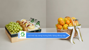 Giỏ trái cây sang trọng biếu tặng đẳng cấp