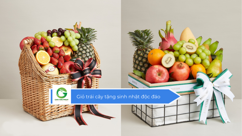 Giỏ trái cây tặng sinh nhật độc đáo