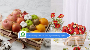 Giỏ trái cây tươi tốt cho người dưỡng bệnh